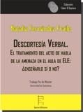 DESCORTESÍA VERBAL | 9788417182007 | FERNÁNDEZ FRAILE, NATALIA
