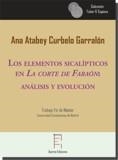 ELEMENTOS SICALÍPTICOS EN LA CORTE DE FARAÓN, LOS : ANÁLISIS Y EVOLUCIÓN | 9788417574529 | CURBELO GARRALÓN, ANA ATABEY