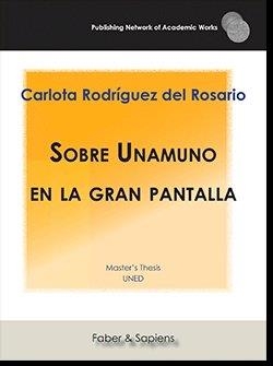 SOBRE UNAMUNO EN LA GRAN PANTALLA | 9788417898144 | RODRÍGUEZ DEL ROSARIO, CARLOTA