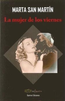 MUJER DE LOS VIERNES, LA | 9788416996803 | SAN MARTÍN, MARTA SUSANA