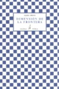 DIMENSIÓN DE LA FRONTERA | 9788415039815 | CHICO MORALES, ALEJANDRO
