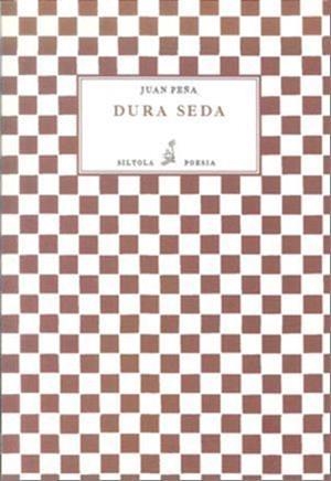 DURA SEDA | 9788415039549 | PEÑA, JUAN