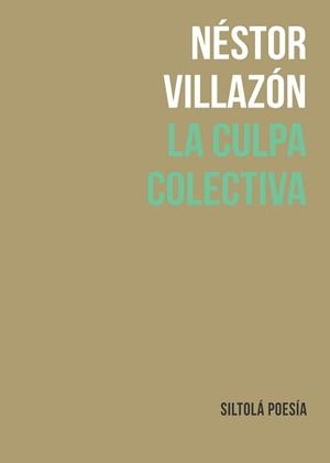 CULPA COLECTIVA, LA | 9788417352509 | VILLAZÓN MARTÍNEZ, NÉSTOR