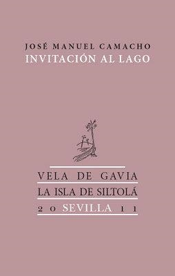 INVITACIÓN AL LAGO | 9788415039969 | CAMACHO VÁZQUEZ, JOSÉ MANUEL
