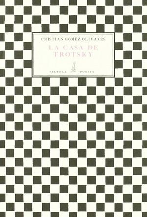 CASA DE TROTSKY, LA | 9788415039556 | GÓMEZ OLIVARES, CRISTIÁN