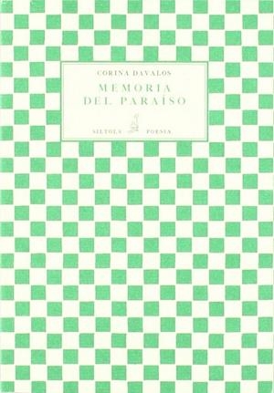 MEMORIA DEL PARAÍSO | 9788415039075 | DÁVALOS TERÁN, ANA CORINA
