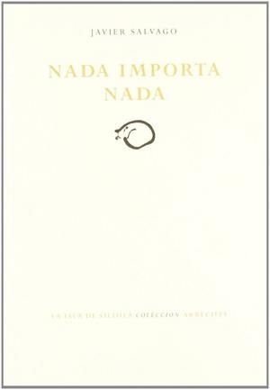 NADA IMPORTA NADA | 9788415039808 | SALVAGO, JAVIER