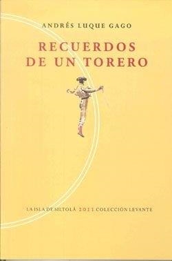 RECUERDOS DE UN TORERO | 9788415039419 | LUQUE GAGO, ANDRÉS