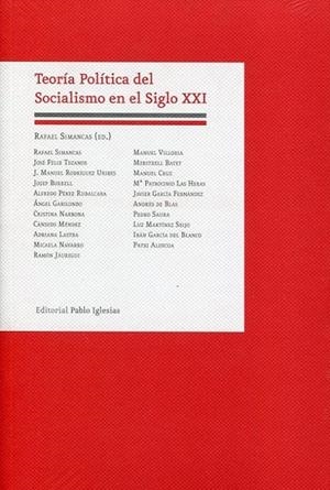 TEORÍA POLÍTICA DEL SOCIALISMO EN EL SIGLO XXI | 9788495886804