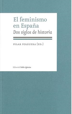 FEMINISMO EN ESPAÑA, EL | 9788495886217