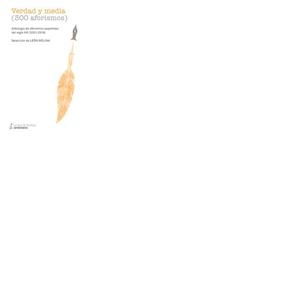 VERDAD Y MEDIA (300 AFORISMOS) | 9788416682553 | VARIOS AUTORES