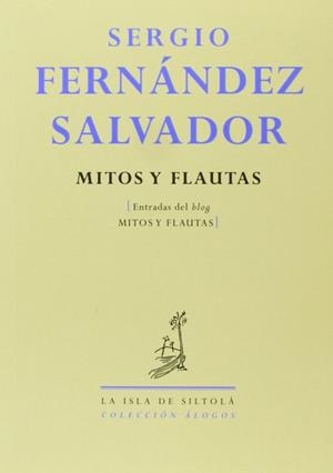 MITOS Y FLAUTAS | 9788415593638 | FERNÁNDEZ SALVADOR, SERGIO