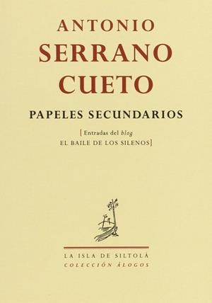 PAPELES SECUNDARIOS | 9788415593706 | SERRANO CUETO, ANTONIO