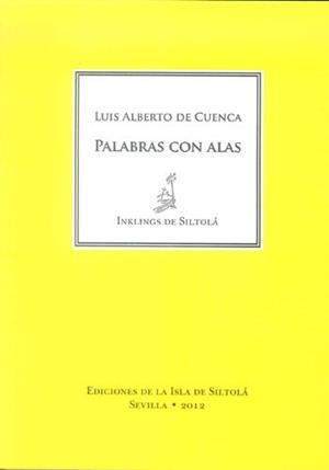 PALABRAS CON ALAS | 9788415422600 | CUENCA, LUIS ALBERTO DE