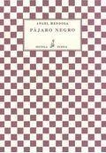 PÁJARO NEGRO | 9788493767280 | GONZÁLEZ MENDOZA, ÁNGEL