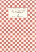 JARDINES DE HIELO, LOS | 9788493767297 | MORENO CARRASCAL, JOSÉ MARÍA