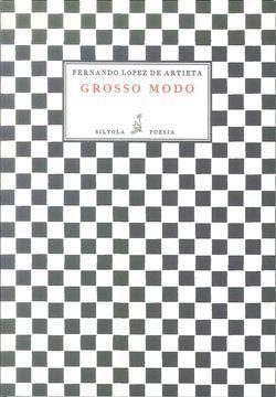 GROSSO MODO | 9788415422327 | LÓPEZ DE ARTIETA, FERNANDO