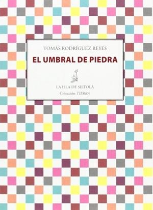 UMBRAL DE PIEDRA, EL | 9788415593775 | RODRÍGUEZ REYES, TOMÁS