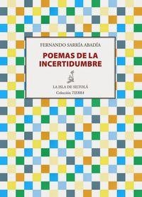 POEMAS DE LA INCERTIDUMBRE | 9788415593881 | SARRÍA ABADÍA, FERNANDO