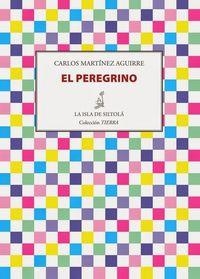 PEREGRINO, EL | 9788415593874 | MARTÍNEZ AGUIRRE, CARLOS