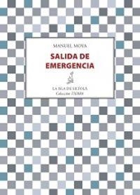 SALIDA DE EMERGENCIA | 9788416210251 | MOYA ESCOBAR, MANUEL
