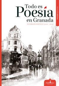 TODO ES POESÍA EN GRANADA | 9788416485147