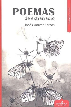 POEMAS DE EXTRARRADIO | 9788417042417 | GANIVET ZARCOS, JOSÉ