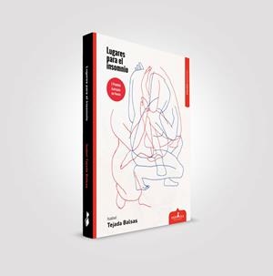 LUGARES PARA EL INSOMNIO | 9788417042585 | TEJADA BALSAS, ISABEL