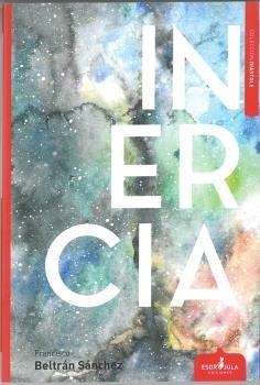 INERCIA | 9788417042660 | BELTRÁN SÁNCHEZ, FRANCISCO