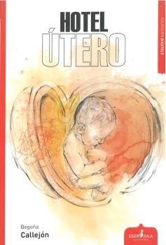 HOTEL ÚTERO | 9788417042929 | CALLEJÓN ALIAGA, BEGOÑA