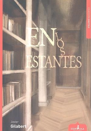 EN LOS ESTANTES | 9788417680121 | GILABERT SÁNCHEZ, JAVIER