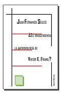 ¿ES TRASCENDENTAL LA ANTROPOLOGÍA DE VIKTOR E. FRANKL? | 9788494425271 | SELLÉS DAUDER, JUAN FERNANDO