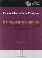 EXTRAÑAMIENTO EN LA LITERATURA, EL | 9788494637155 | BLANCO RODRÍGUEZ, RICARDO ALBERTO