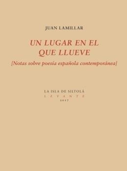 LUGAR EN EL QUE LLUEVE, UN | 9788416682805 | LAMILLAR, JUAN