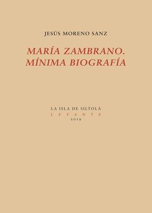 MARÍA ZAMBRANO. MÍNIMA BIOGRAFÍA | 9788417352462 | MORENO SANZ, JESÚS