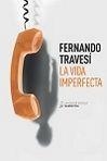 VIDA IMPERFECTA, LA | 9788416469406 | TRAVESÍ SANZ, FERNANDO