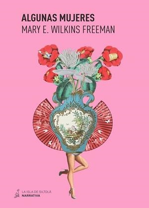 ALGUNAS MUJERES | 9788417352141 | WILKINS FREEMAN, MARY ELEANOR