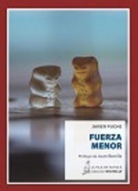 FUERZA MENOR | 9788416469857 | PUCHE CABEZAS, JAVIER