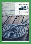 MAR DE HISTORIAS | 9788416682102 | SILVERA GUILLÉN, FRANCISCO