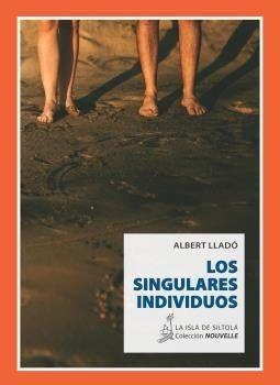 SINGULARES INDIVIDUOS, LOS | 9788416682218 | LLADÓ VILLANUEVA, ALBERT