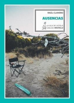 AUSENCIAS | 9788416682829 | CLAVERO BLÁZQUEZ, RAÚL