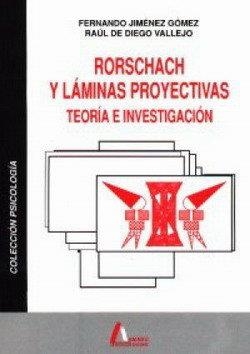 RORSCHACH Y LÁMINAS PROYECTIVAS. TEORÍA E INVESTIGACIÓN | 9788486368388 | JIMÉNEZ GÓMEZ, FERNANDO / DE DIEGO VALLEJO, RAÚL