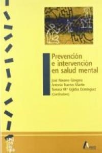 PREVENCIÓN E INTERVENCIÓN EN SALUD MENTAL | 9788481961164 | NAVARRO GÓNGORA, J. / FUERTES MARTÍN, ANTONIO / UGIDOS DOMÍNGUEZ, TOMASA Mª