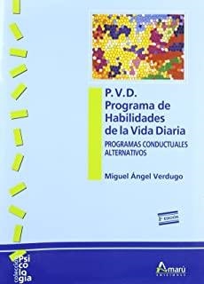 P.V.D. PROGRAMA DE HABILIDADES DE LA VIDA DIARIA | 9788481961348 | VERDUGO ALONSO, MIGUEL ÁNGEL