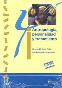 ANTROPOLOGÍA, PERSONALIDAD Y TRATAMIENTO | 9788481961690 | ORTIZ ORIA, VICENTE MANUEL / GUERRA CID, LUIS RAIMUNDO