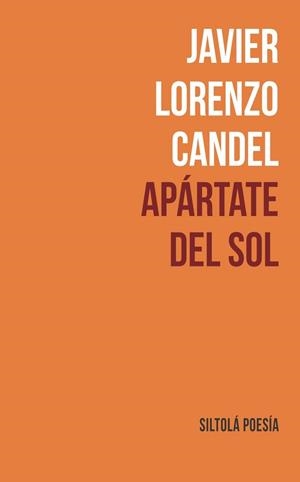 APÁRTATE DEL SOL | 9788416682980 | LORENZO CANDEL, JAVIER