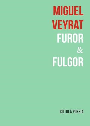 FUROR & FULGOR | 9788417352554 | VEYRAT RIGAT, MIGUEL
