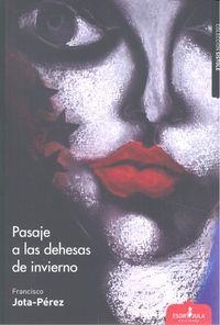 PASAJE A LAS DEHESAS DE INVIERNO | 9788494382659 | PÉREZ, FRANCISCO JAVIER