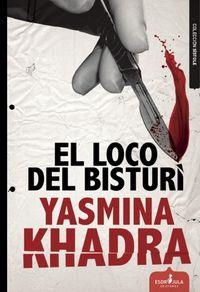 LOCO DEL BISTURÍ, EL | 9788416485185 | KHADRA, YASMINA