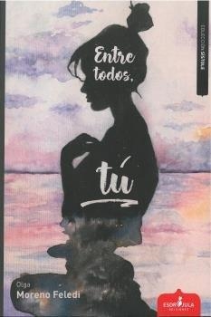 ENTRE TODOS, TÚ | 9788417042394 | MORENO FELEDI, OLGA